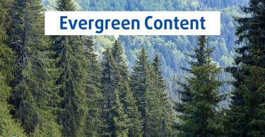 Evergreen Content, Evergreen Content &#8211; Chiến lược xây dựng nội dung SEO có giá trị lâu dài